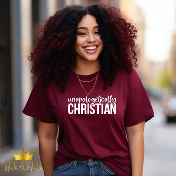 Unapologetically Christian Shirt